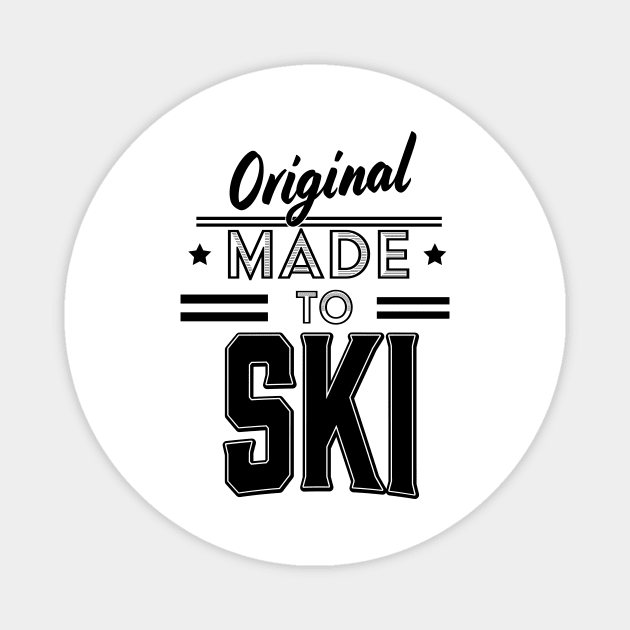 Original Made to Ski Magnet by nickemporium1